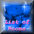 LIST OF ROOMS